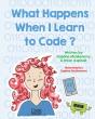 What Happens When I Learn To Code? - Preview