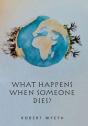 What Happens When Someone Dies? - Preview