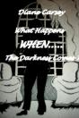 What Happens When The Darkness Comes? - Preview