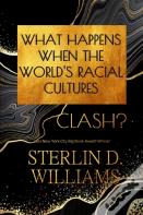 What Happens When The World'S Racial Cultures Clash?