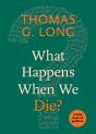 What Happens When We Die? - Preview
