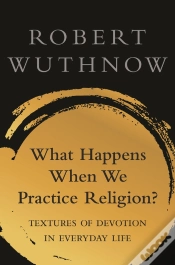 Capa do artigo What Happens When We Practice Religion?