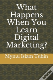 Capa do artigo What Happens When You Learn Digital Marketing?
