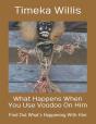 What Happens When You Use Voodoo On Him - Preview