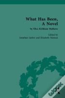 What Has Been, A Novel By Eliza Kirkham Mathews
