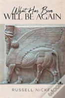 What Has Been Will Be Again