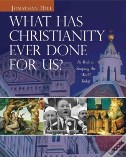 Capa do artigo What Has Christianity Ever Done For Us?