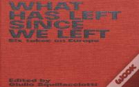 What Has Left Since We Left