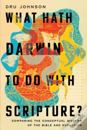 Capa do artigo What Hath Darwin To Do With Scripture?