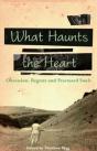 What Haunts The Heart - Preview