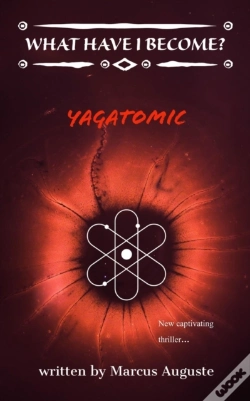 Capa do artigo What Have I Become : Yagatomic