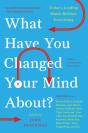 What Have You Changed Your Mind About? - Preview