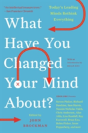 What Have You Changed Your Mind About? - Preview