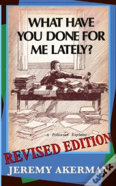 What Have You Done For Me Lately?