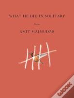 What He Did In Solitary
