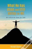 What He Has Done And Still Doing For Me