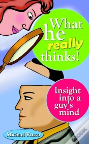 Capa do artigo What He Really Thinks  : Insight Into A Guy
