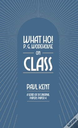 Capa do artigo What Ho! P. G. Wodehouse On Class