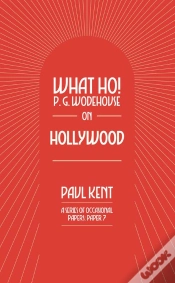 Capa do artigo What Ho! P. G. Wodehouse On Hollywood