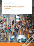 What Holds Asian Societies Together?