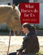 What Horses Do For Us - Preview