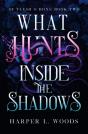 What Hunts Inside The Shadows - Preview
