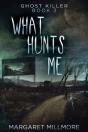What Hunts Me - Preview