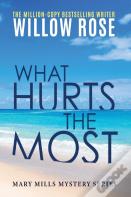 What Hurts The Most