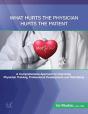 What Hurts The Physician Hurts The Patient - Preview