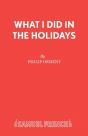 What I Did In The Holidays - Preview