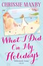 What I Did On My Holidays - Preview