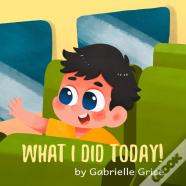 What I Did Today