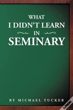Capa do artigo What I Didn'T Learn In Seminary