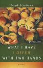 What I Have I Offer With Two Hands - Preview