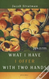What I Have I Offer With Two Hands