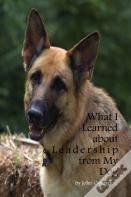 What I Learned About Leadership From My Dog