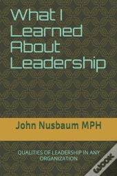 What I Learned About Leadership