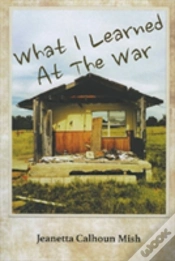 Capa do artigo What I Learned At The War
