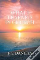 What I Learned In Church
