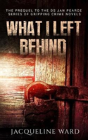 What I Left Behind - Preview
