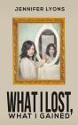 What I Lost What I Gained - Preview