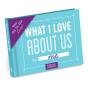 What I Love About Us Fill-In-The-Blank Journal - Preview
