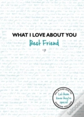 What I Love About You: Best Friend