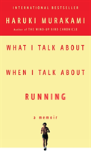 What I Talk About When I Talk About Running
