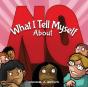 What I Tell Myself About No - Preview