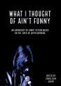 What I Thought Of Ain'T Funny - Preview