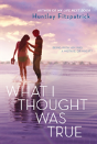 What I Thought Was True - Preview