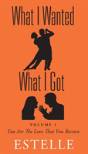 What I Wanted What I Got - Preview
