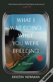 Capa do artigo What I Was Doing While You Were Breeding