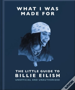 Capa do artigo What I Was Made For: The Little Guide To Billie Eilish
